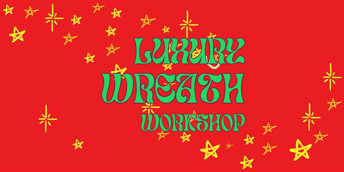 Luxury wreath workshop in Wedmore, 11 December | Event in Wedmore | AllEvents