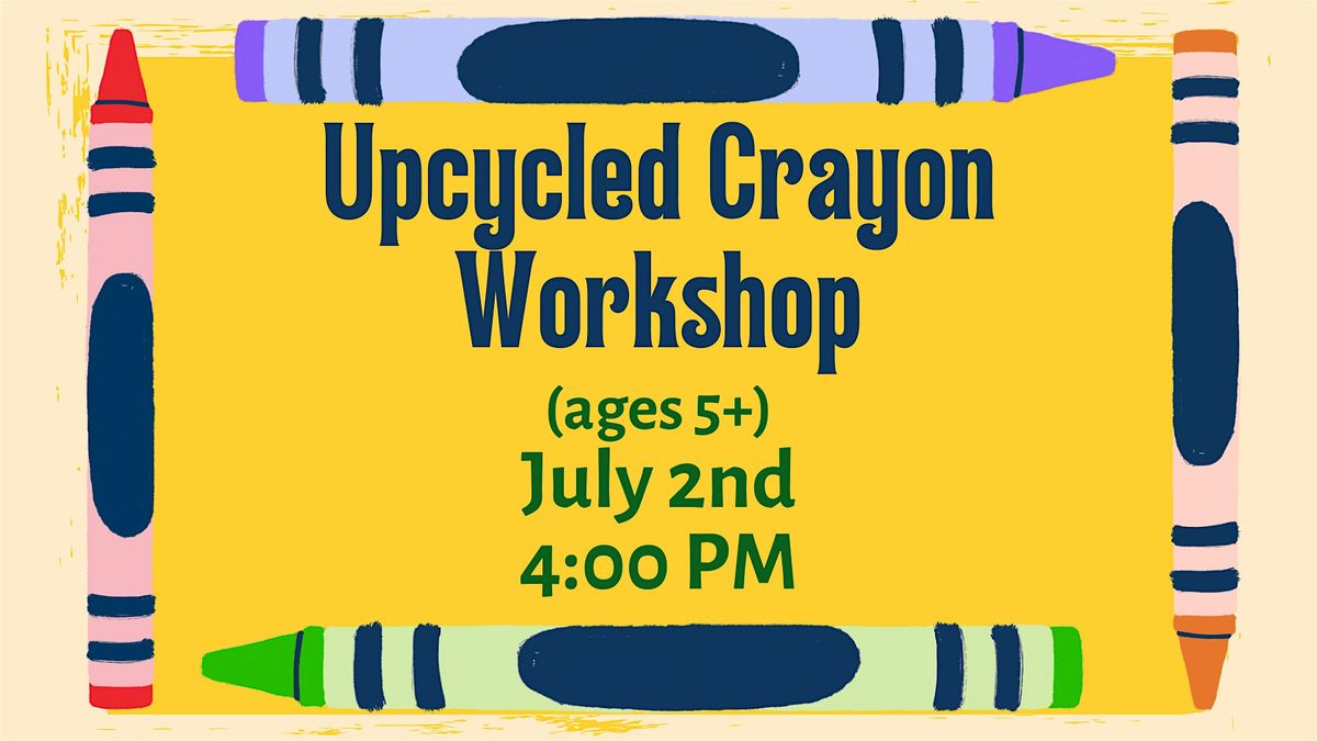 Upcycled Crayon Workshop (ages 5+), 2 July | Event in Camden | AllEvents