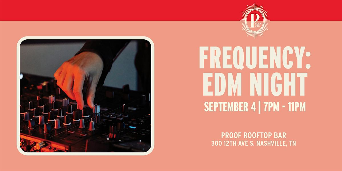 Frequency: EDM Night, 4 September | Event in Nashville | AllEvents