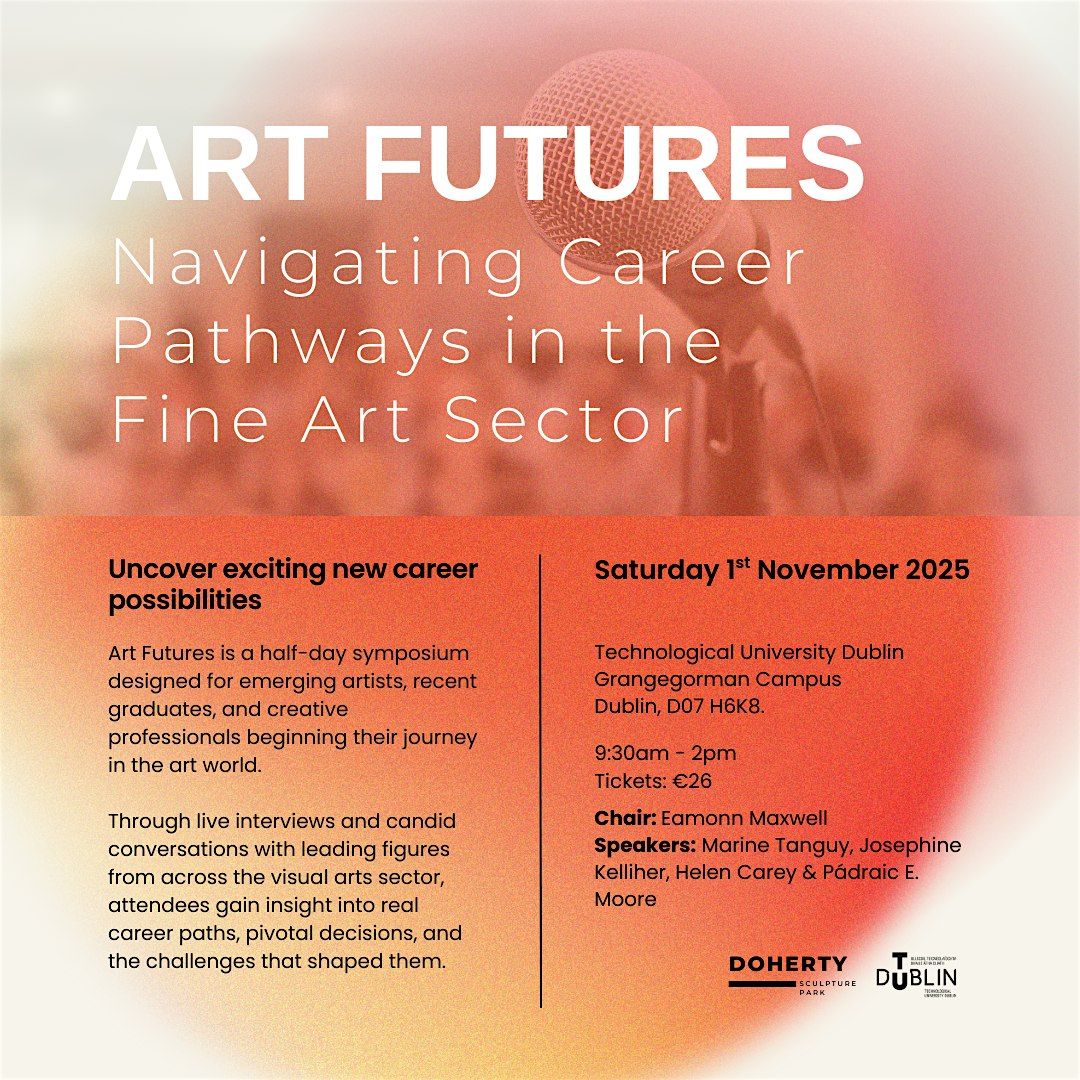 Art Futures: Navigating Career Pathways in the Fine Art Sector, 1 November | Event in Dublin 7 | AllEvents