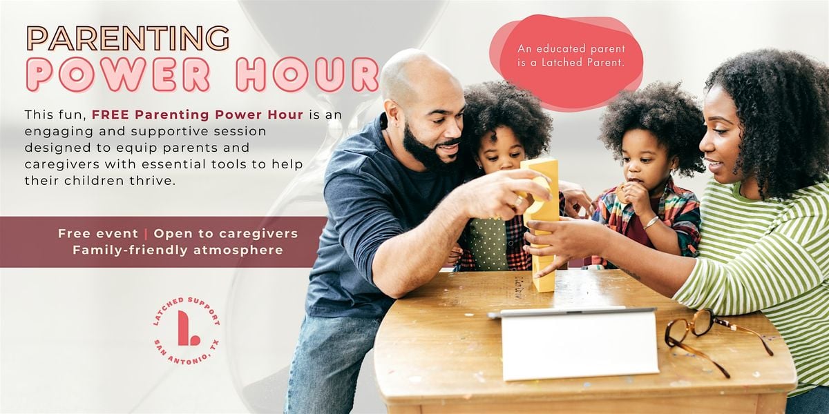 Parenting Power Hour, 21 August | Event in Windcrest | AllEvents