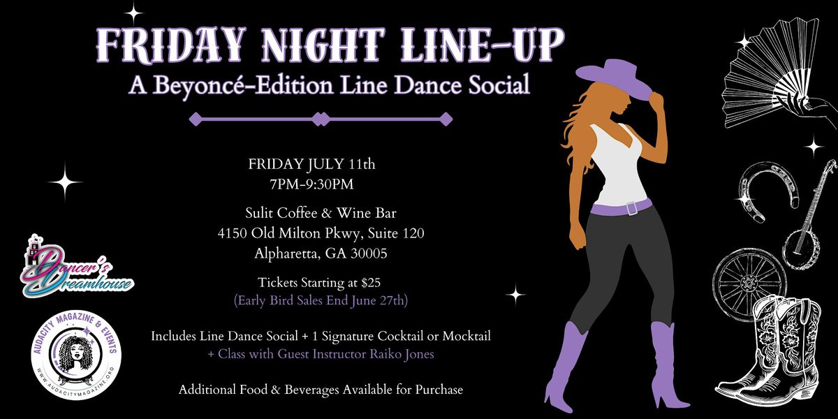 Friday Night Line-Up: A Beyoncé Edition Line Dance Social, 11 July | Event in Alpharetta | AllEvents