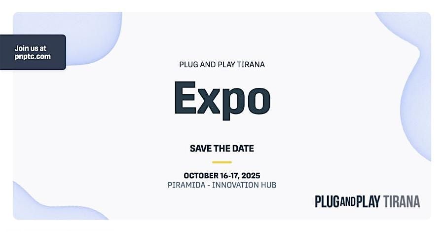 Plug and Play Tirana Expo, 16 October | Event in Tiranë | AllEvents