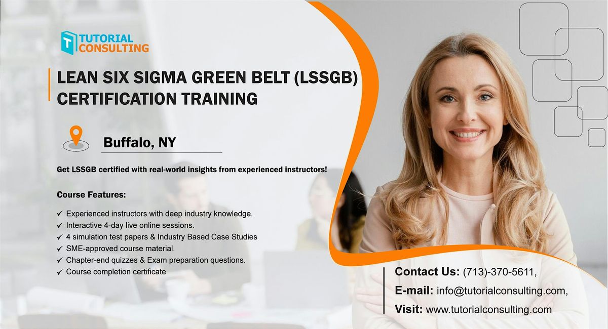 Six Sigma Green Belt Certification Made Easy – Buffalo, NY Workshop, 23 August | Event in Buffalo | AllEvents