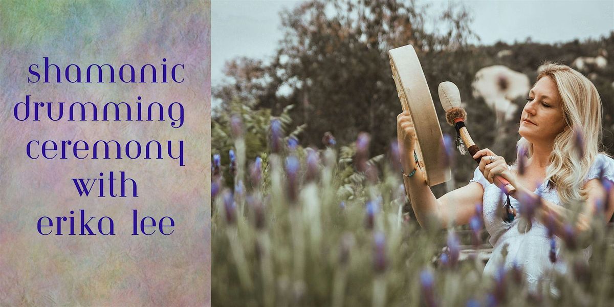 Shamanic Drumming Ceremony | Event in Encinitas | AllEvents