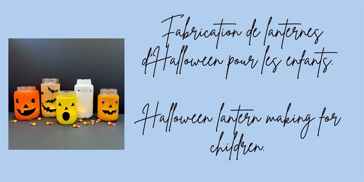 Fabrication de lanternes d'Halloween / Halloween lantern making (enfants), 26 October | Event in Angouleme