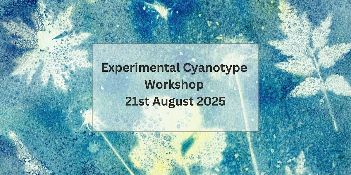 Experimental Cyanotype Workshop with Langdyke Countryside Trust, 21 August | Event in Peterborough | AllEvents