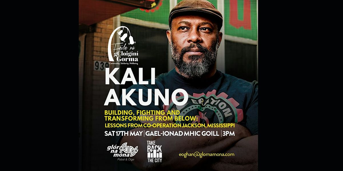 Kali Akuno in conversation, 17 May | Event in Belfast | AllEvents