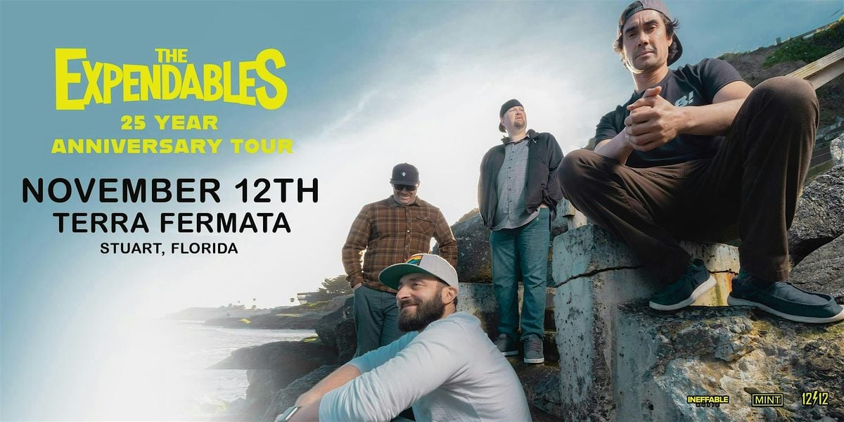 THE EXPENDABLES "25 YEAR ANNIVERSARY TOUR" - STUART, 12 November | Event in Stuart | AllEvents