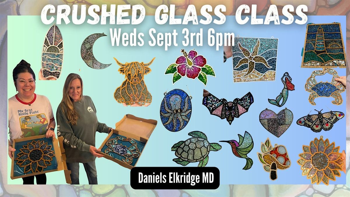 Crushed Glass Craft Party @ Daniels Elkridge with Maryland Craft Parties, 3 September | Event in Elkridge