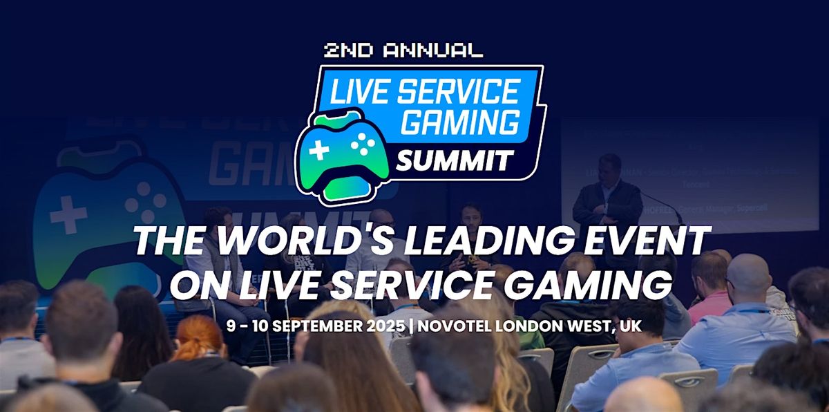 2nd Annual Live Service Gaming Summit, 9 September | Event in London | AllEvents