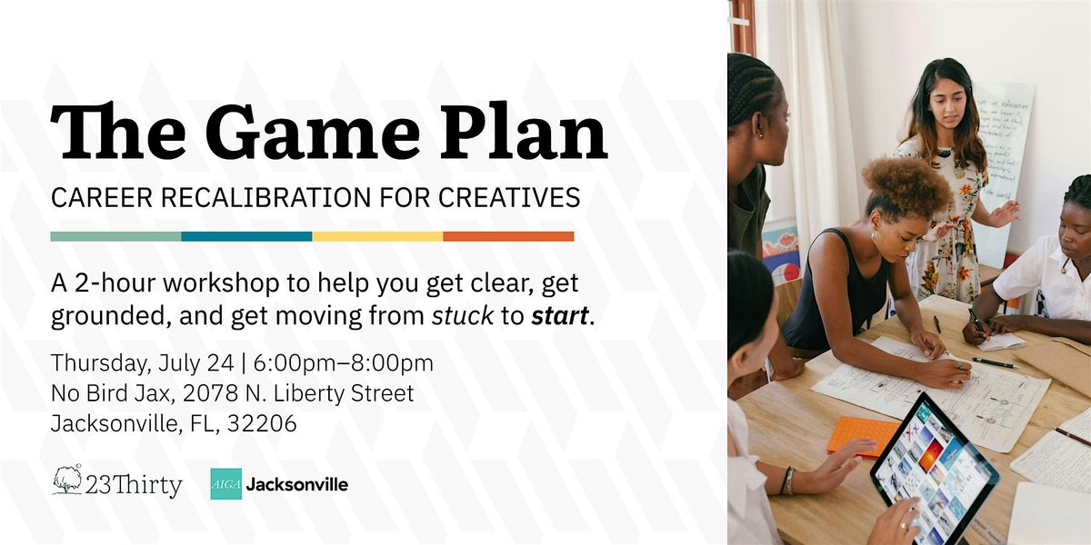 The Game Plan: Career Recalibration for Creatives, 24 July | Event in Jacksonville | AllEvents