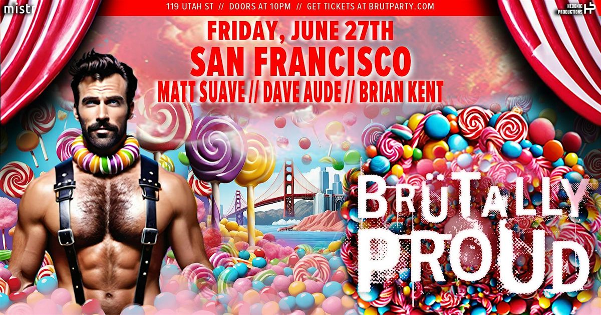 BRÜT SF - SF PRIDE  2025, 27 June | Event in San Francisco | AllEvents
