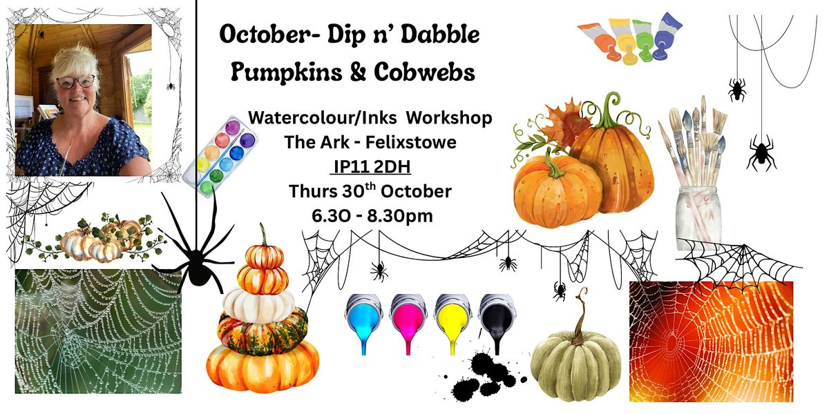 Dip n’ Dabble - Watercolour/Inks -  Pumpkins & Cobwebs, 30 October | Event in Felixstowe | AllEvents