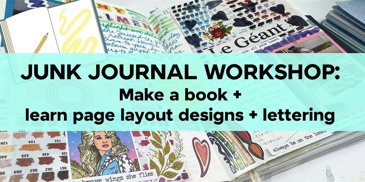 JUNK JOURNAL WORKSHOP: Handmade book, lettering, page layouts, 10 August | Event in Peoria | AllEvents