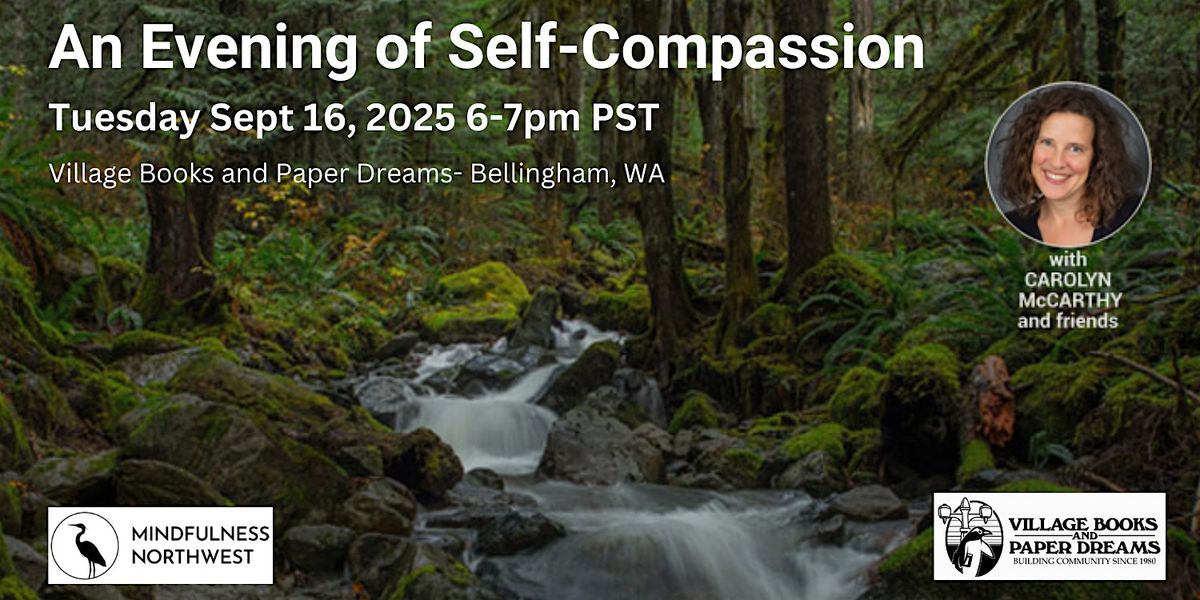 An Evening of Self-Compassion, 16 September | Event in Bellingham | AllEvents
