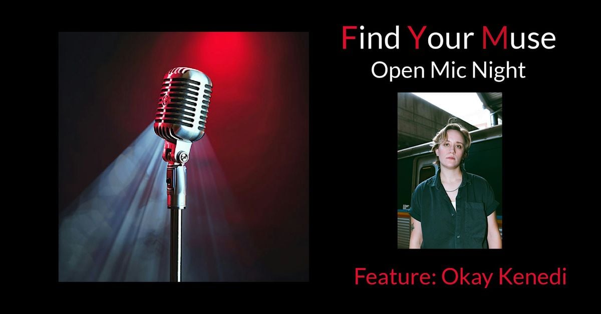 Find Your Muse Open MIC featuring Okay Kenedi!, 25 August | Event in Charlotte | AllEvents