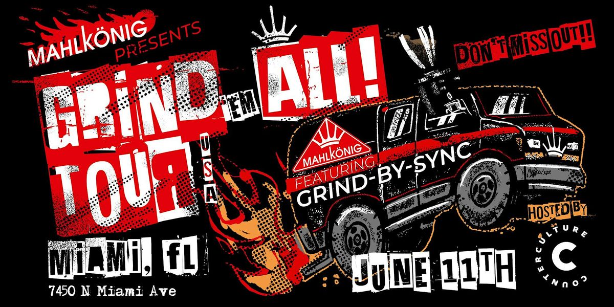 Mahlkönig presents Grind 'em All Tour U.S.A: Miami, 11 June | Event in Miami | AllEvents