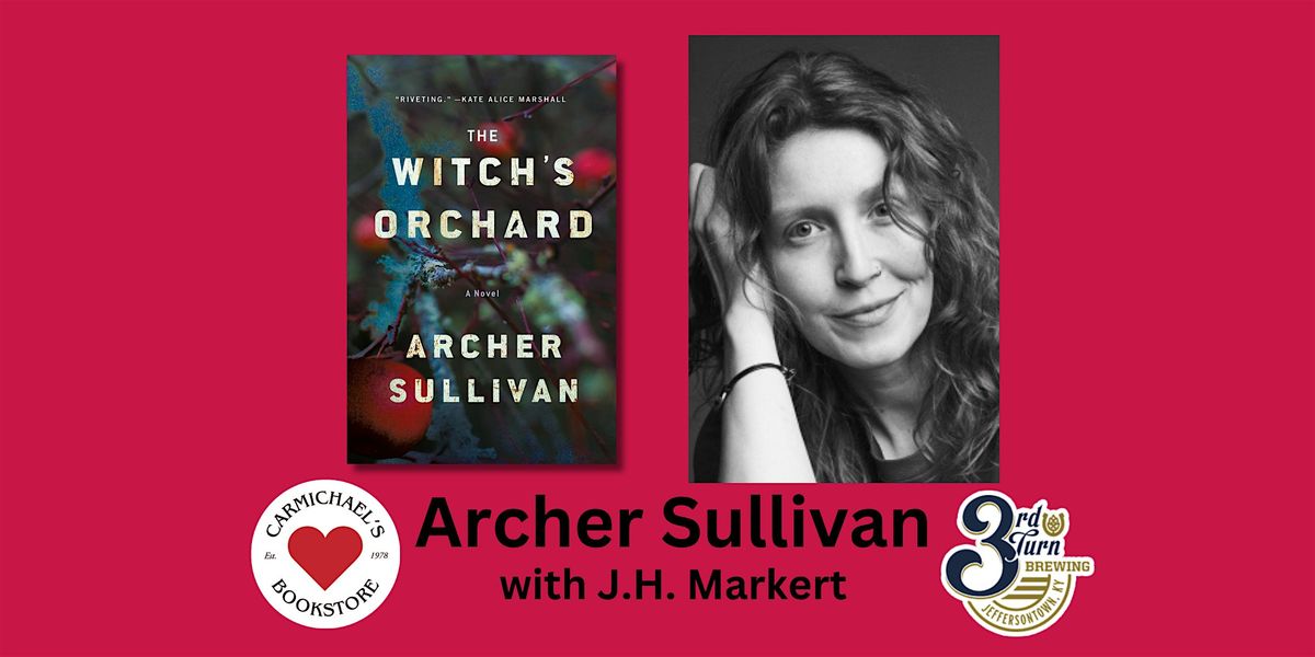 Archer Sullivan Discusses The Witch's Orchard with J.H. Markert, 12 August | Event in Jeffersontown | AllEvents