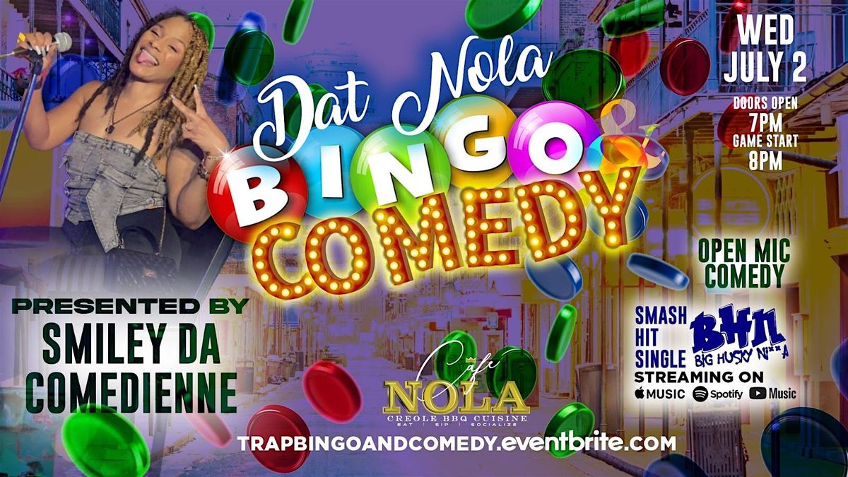 DAT NOLA BINGO & COMEDY AT CAFE NOLA, 2 July | Event in Harvey | AllEvents
