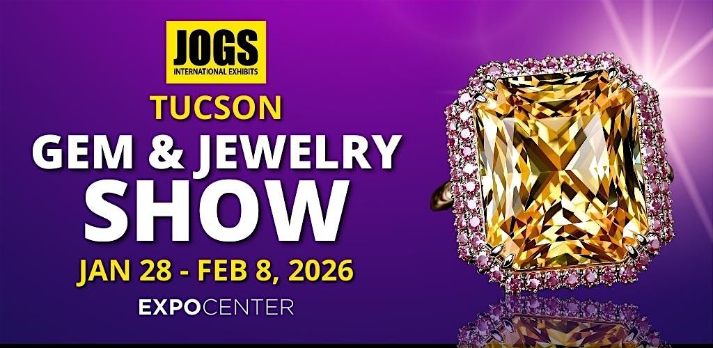 JOGS Tucson Gem and Jewelry Show Winter 2026, 28 January | Event in Tucson | AllEvents