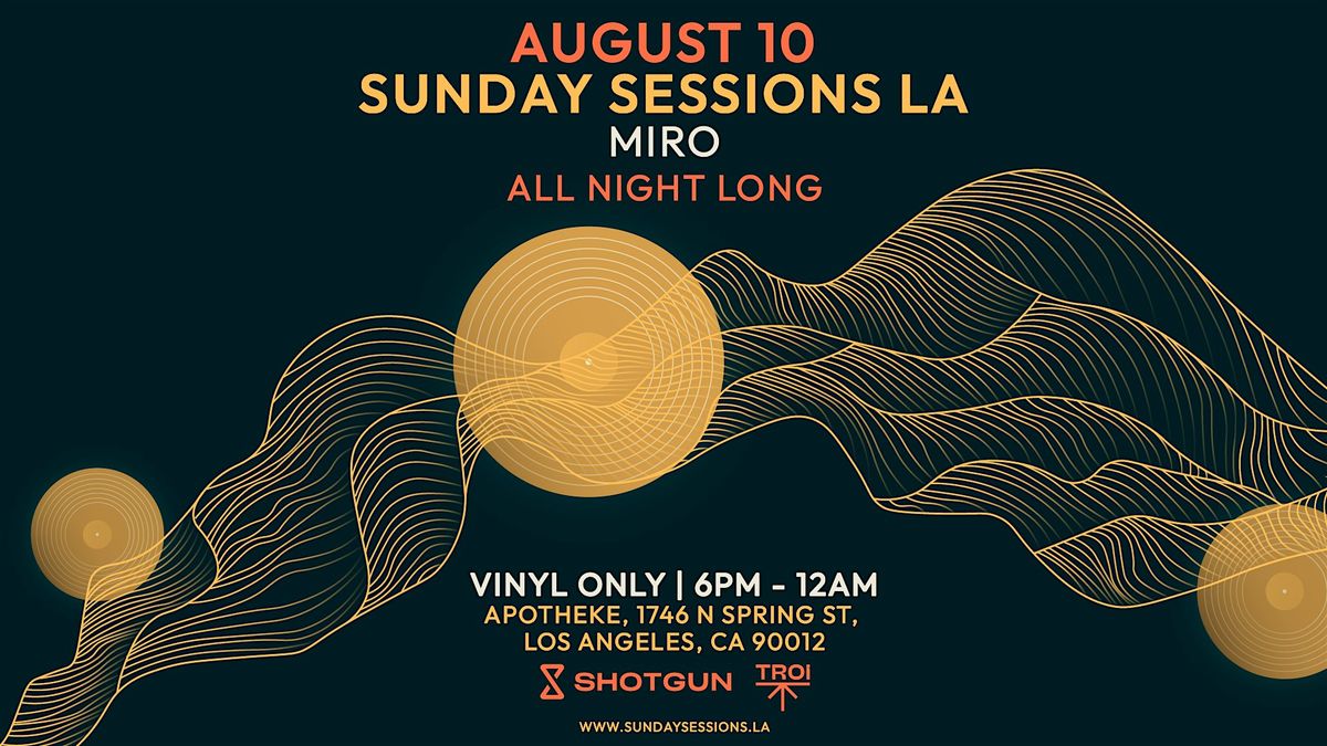Sunday Sessions LA (Vinyl only)[Tickets will be  available  at the door], 10 August | Event in Los Angeles