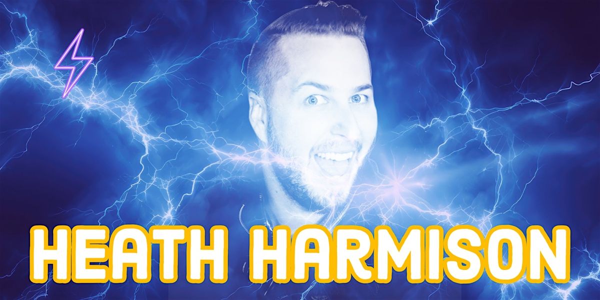 Electric Comedy Presents: Heath Harmison, 17 October | Event in St. George | AllEvents