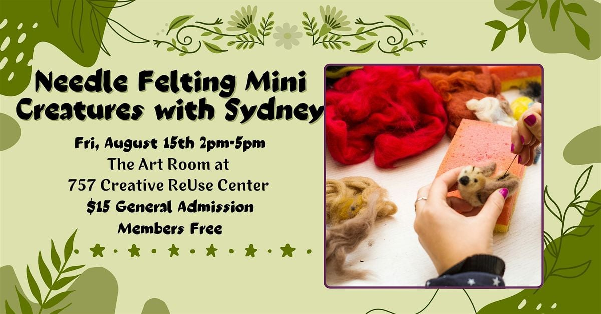 Needle Felting Mini Creatures with Sydney, 15 August | Event in Norfolk | AllEvents