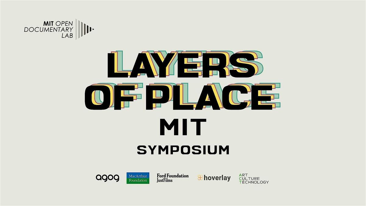 Layers of Place: MIT Symposium, Wiesner Building, Cambridge, 7 April to ...