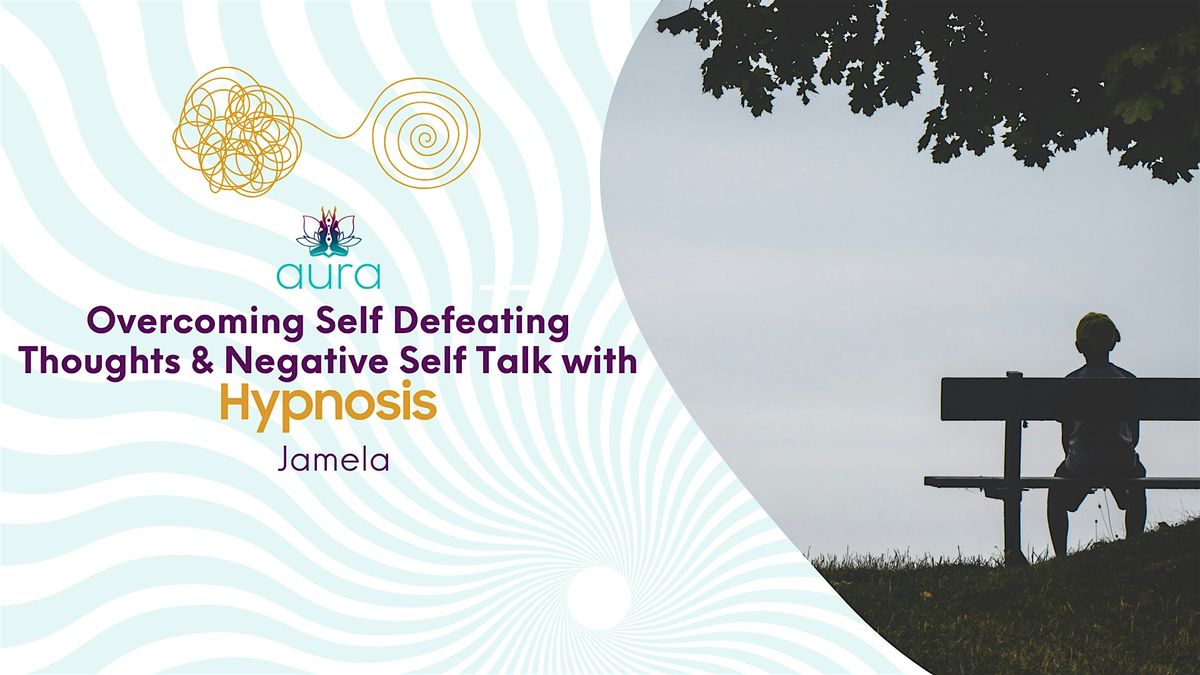 Overcoming Self-Defeating Thoughts & Negative Self-Talk Hypnosis, 11 October | Event in Spring | AllEvents