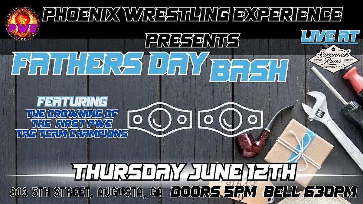 PWE Presents: Father's Day Bash, 12 June | Event in Augusta | AllEvents