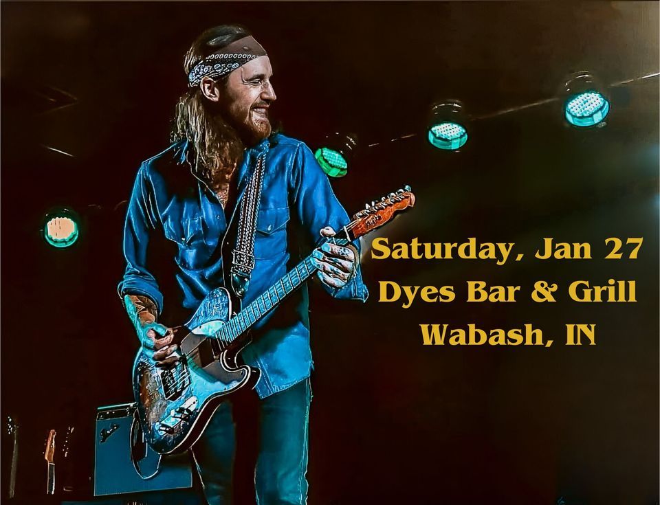 Alex Williams • Dyes Bar & Grill (acoustic show), Dyes Bar & Grill