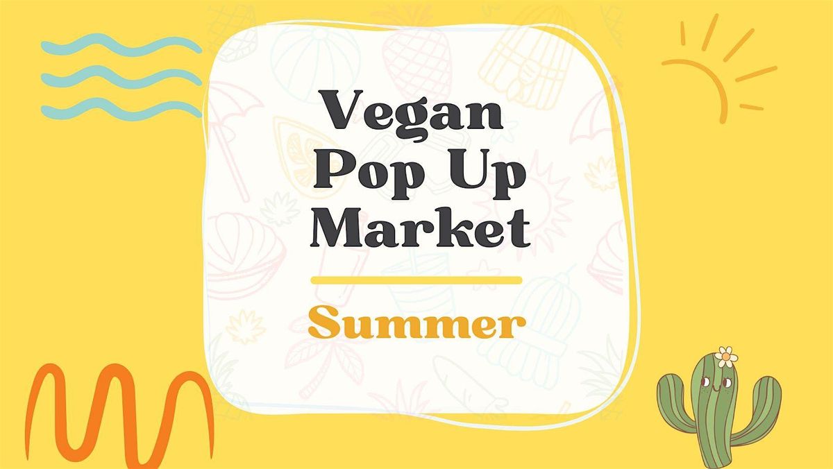 Summer | Vegan Pop Up, 27 July | Event in Columbus | AllEvents