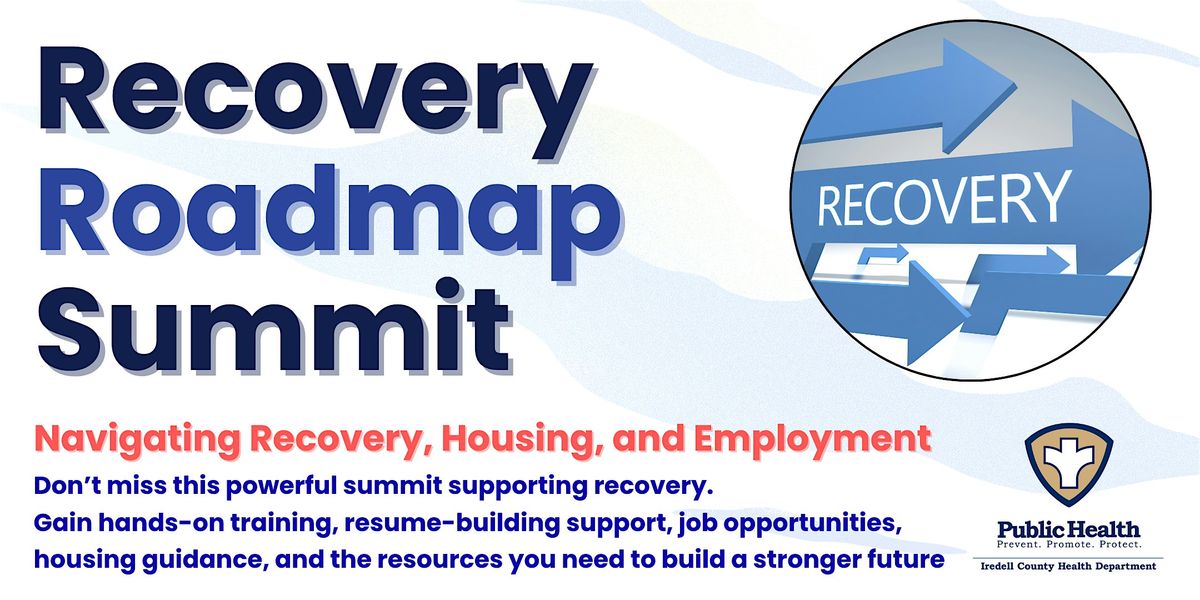 Recovery Roadmap Summit: Navigating Recovery, Housing, and Employment, 10 September | Event in Statesville