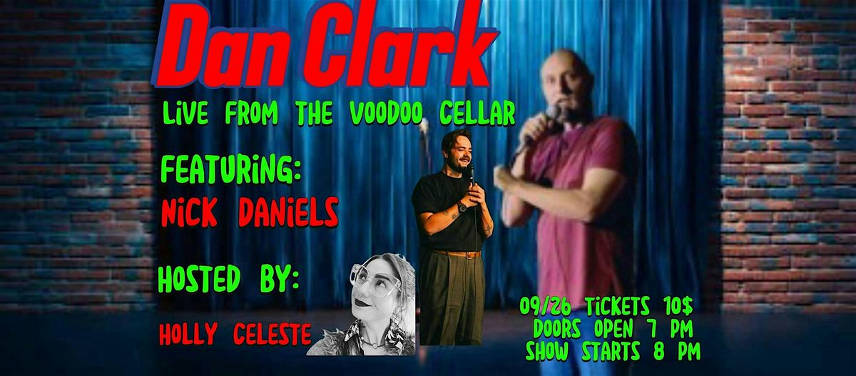 Dan Clark live from the Voodoo Cellar with Nick Daniels & Holly Celeste, 26 September | Event in Boise