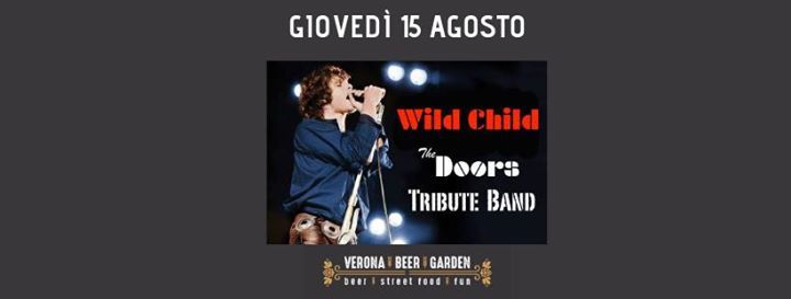 Wild Child The Doors Tribute Band Verona Beer Garden Verona