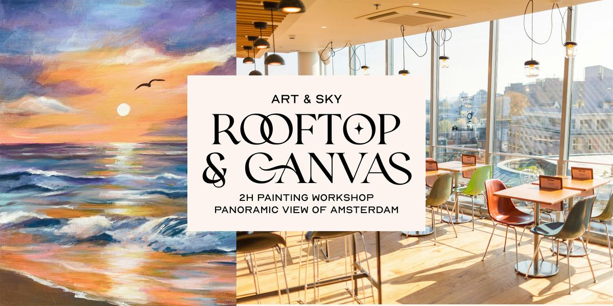Rooftop 360 view & Canvas: 2h Painting workshop "Beach" at Blue Amsterdam, 6 November | AllEvents