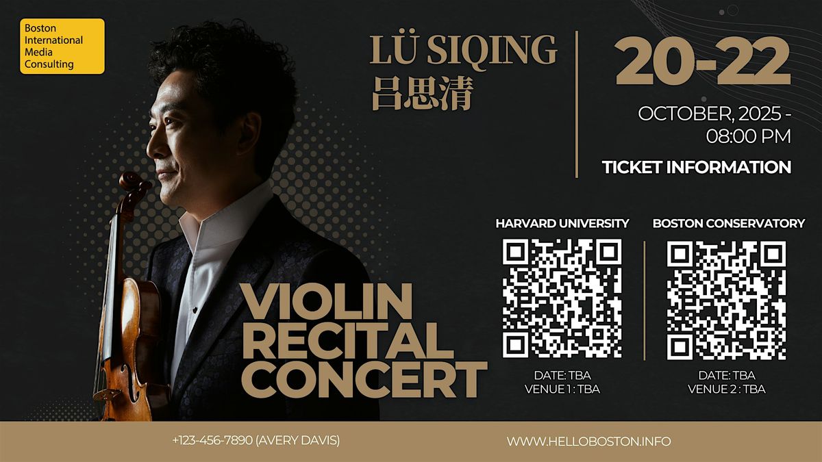 LÜ SIQING 吕思清 | 2025 US Violin Recital Tour-Boston, 20 October | Event in Cambridge | AllEvents