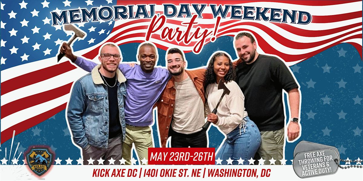 Memorial Day Weekend Party @ Kick Axe DC!, 23 May | Event in Washington | AllEvents