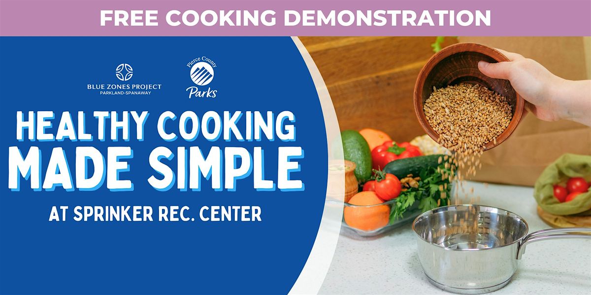 Healthy Cooking Made Simple - BZP PS, 7 May | Event in Tacoma | AllEvents