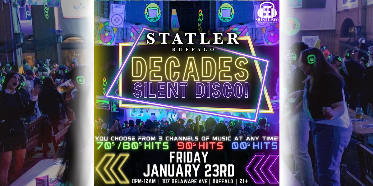 DECADES Silent Disco at The Statler - 1/23/26, 23 January | Event in Buffalo | AllEvents