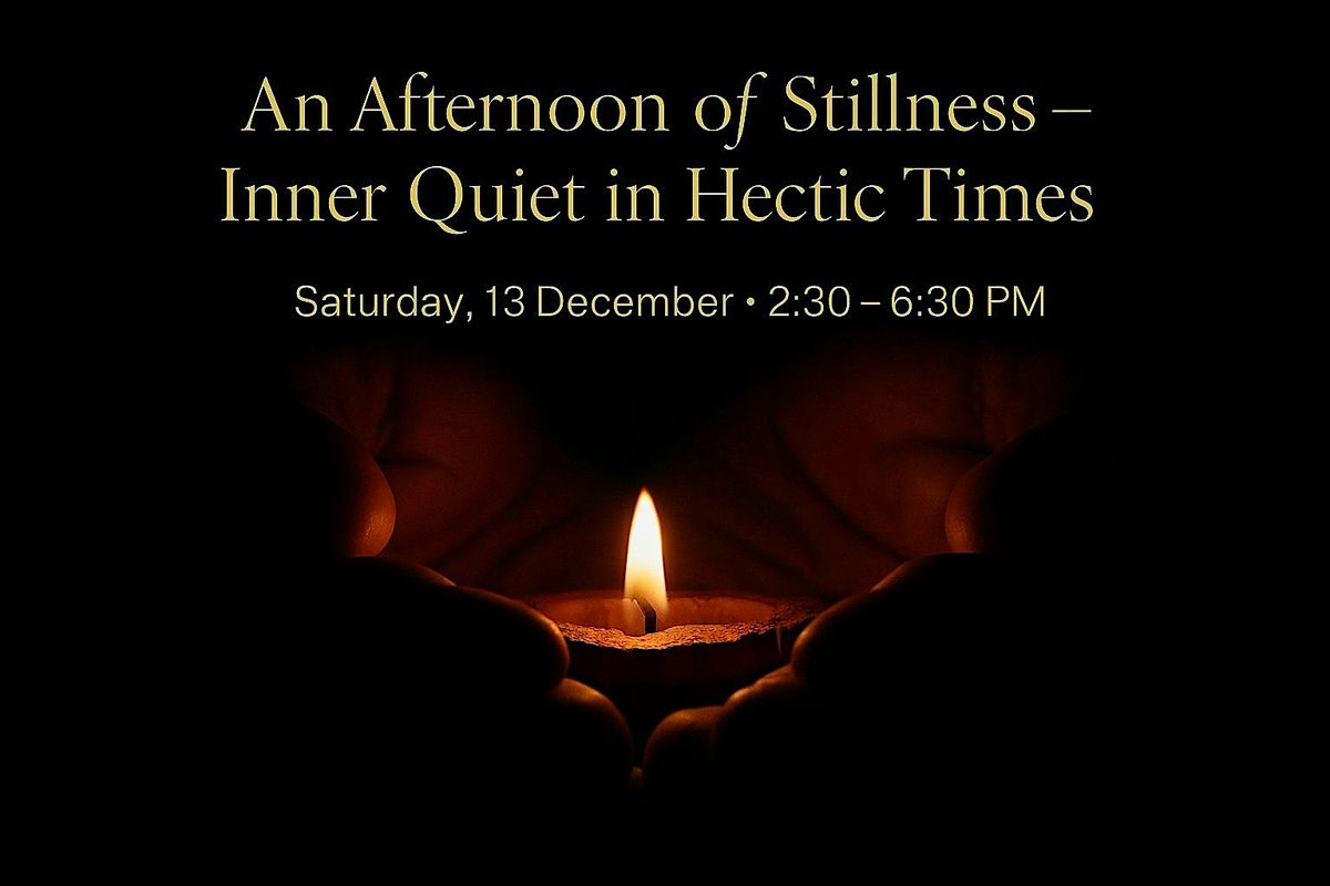 An Afternoon of Stillness – Inner Quiet in Hectic Times, 13 December | Event in Wien | AllEvents