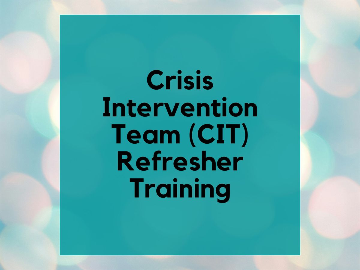 In-Person  4-Hour CIT Refresher Training *FOR LAW ENFORCEMENT ONLY* PM, 23 March | Event in Parma | AllEvents
