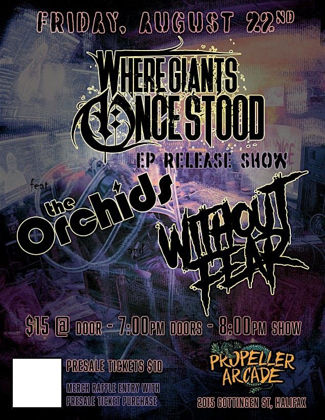 Where Giants Once Stood EP Release Show With The Orchids and Without Fear, 22 August | Event in Halifax | AllEvents