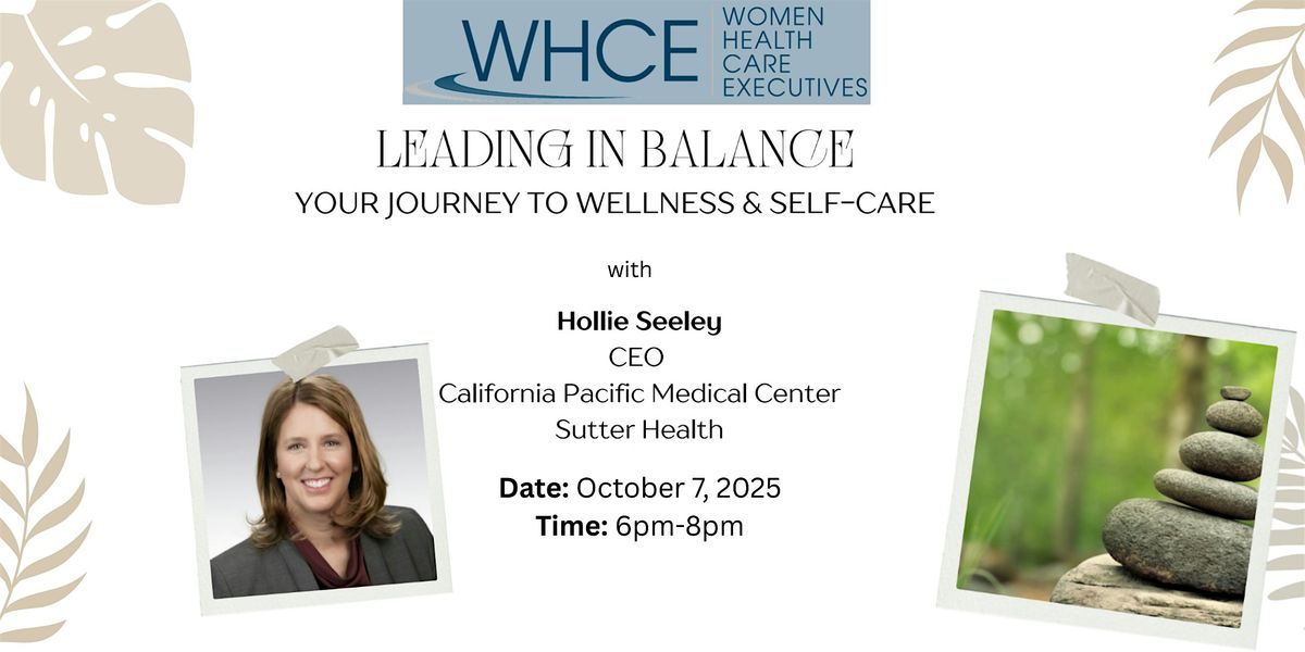 WHCE Bay Area Presents: Leading in Balance - Your Journey to Wellness, 7 October | Event in San Francisco