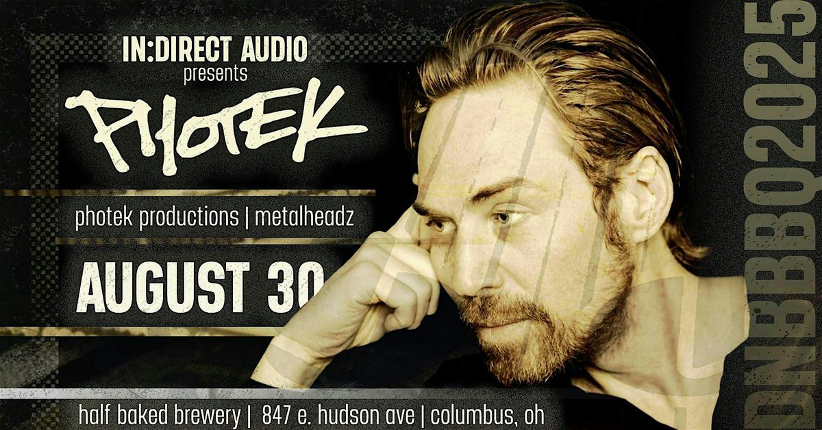 IN:DIRECT AUDIO presents: PHOTEK - DNBBBQ2025, 30 August | Event in Columbus | AllEvents