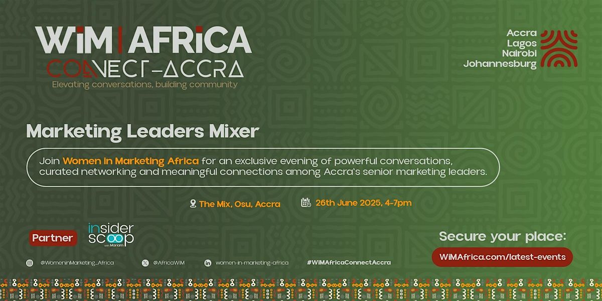 WiM Africa Connect: Accra - Marketing Leaders Mixer, 26 June | Event in Accra | AllEvents