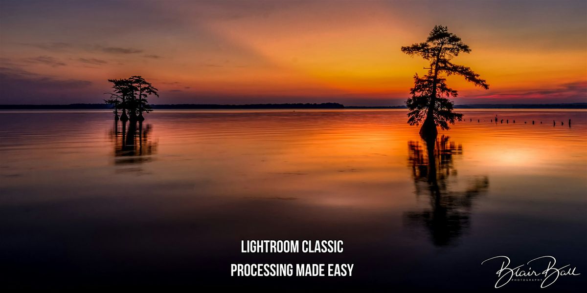 Lightroom Classic Processing Made Easy, 17 May | Event in Collierville | AllEvents