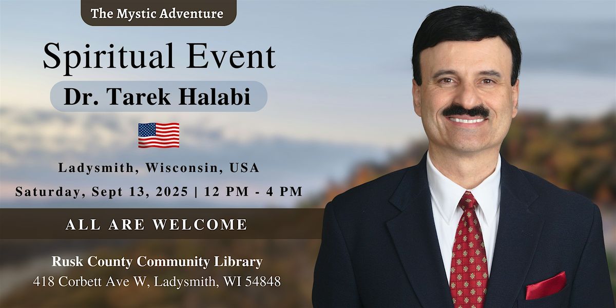 Spiritual Event by Dr. Tarek Halabi, 13 September | Event in Ladysmith | AllEvents