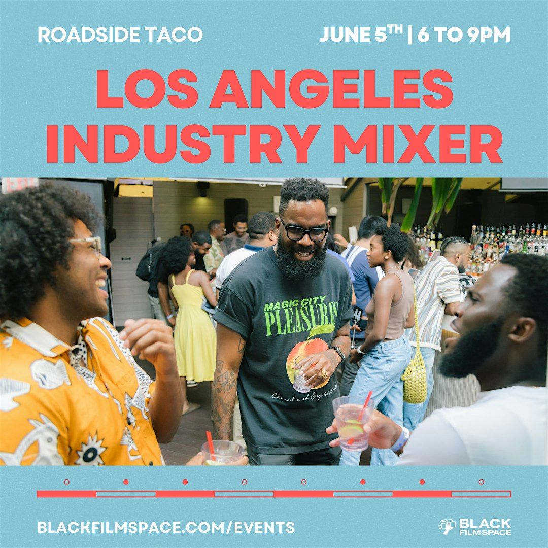 Black Film Space Los Angeles Industry Mixer | Event in Los Angeles | AllEvents
